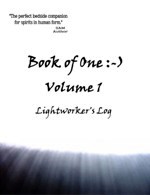 Book of One :-) Lightworker's Log