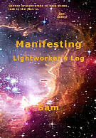Book Three: Lightworker's Log :-) Transformation